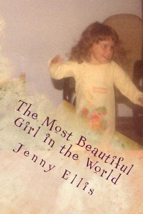 Libro The Most Beautiful Girl In The World - Jenny Ellis