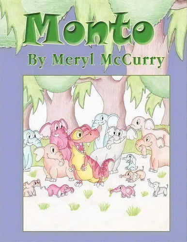 Monto, De Meryl Mccurry. Editorial Authorhouse, Tapa Blanda En Inglés