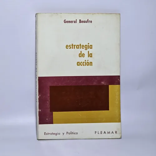 Antiguo Libro Estrategia De La Acción Baufre 1973 Ro 2393 (Usado)