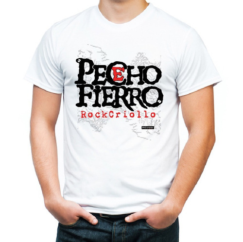 Remera - Pecho E´ Fierrro - Pacamaka (remeras De Música)