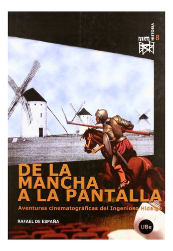 Libro De La Mancha A La Pantalla. Aventuras Cinema  De De Es