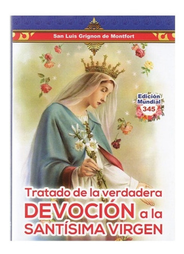 Imagen 1 de 1 de Tratado De La Verdadera Devoción A La Santísima Virgen - Apo