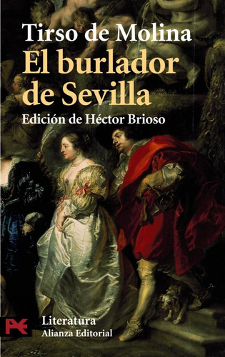 Libro: El Burlador De Sevilla. Tirso De Molina. Alianza