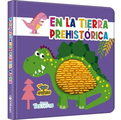 Libro Tierra Prehistórica - Suavez Texturas - Latinbooks