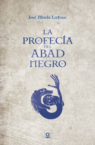 Libro La Profecia Del Abad Negro - Latorre, Jose Maria