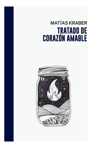 Tratado De Corazon Amable - Matias Kraber - Halley Edicion 