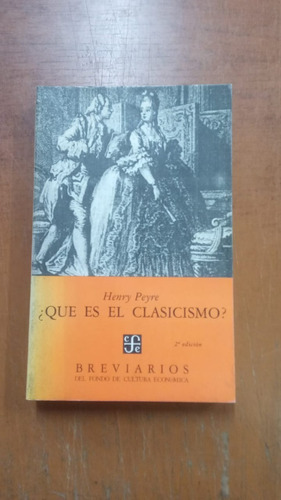 ¿que Es El Clasicismo? Henry Peyre-libreria Merlin (Usado)