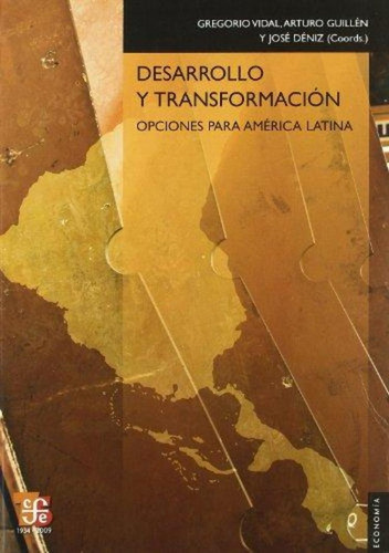 Desarrollo Y Transformación - Vidal, Guillén Y Otros