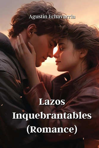 Lazos Inquebrantables (romance)