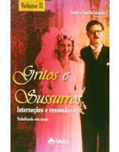 Gritos e Sussuros: Intersecoes e Ressonancias, de Sandra Fedullo Colombo. Editora Vetor, capa mole em português