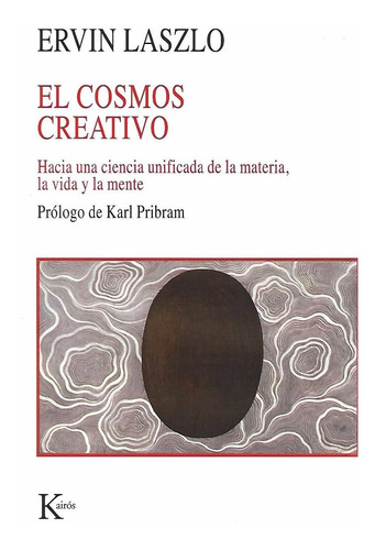 Libro El Cosmos Creativo (ervin Laszlo)