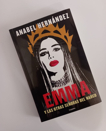 Emma Y Las Otras Señoras Del Narco