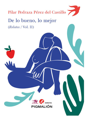 Libro De Lo Bueno, Lo Mejor (relatos) Vol. Ii - Pedraza P...