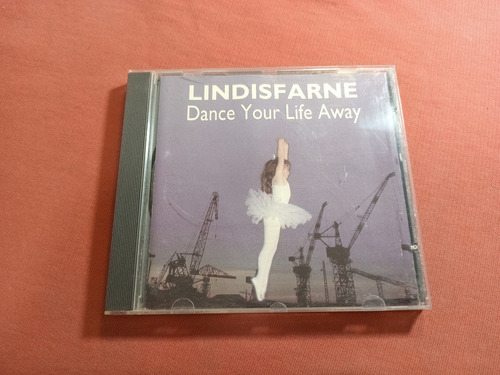 Lindisfarne / Dance Your Life Away / Made In Cce B8 