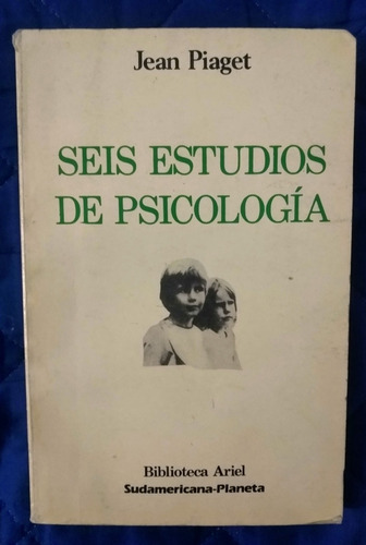 Jean Piaget Seis Estudios De Psicología