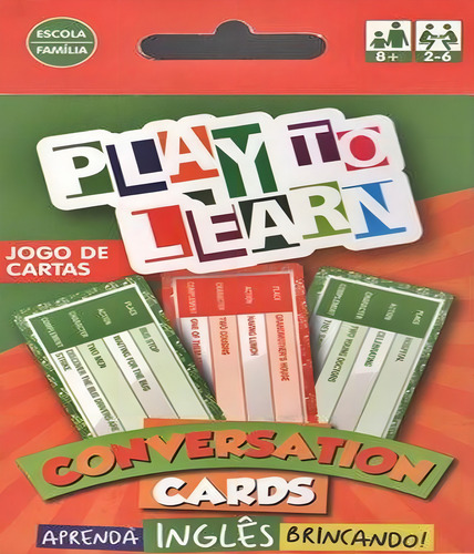 Play To Learn - Conversation Cards, De Garcia, Marcia Cristina Carvalho. Editorial Play To Learn, Tapa Mole, Edición 1 En Português