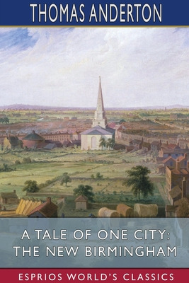 Libro A Tale Of One City: The New Birmingham (esprios Cla...