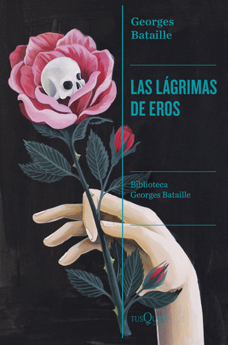 Las Lágrimas De Eros - Bataille, Georges  - * 