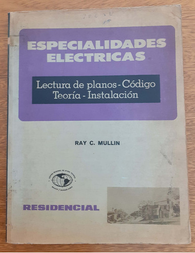 Especialidades Eléctricas Lectura De Planos  Ray C. Mullin