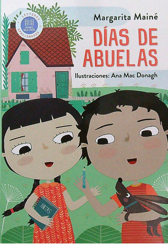 Dias De Abuelas - Las Aventuras De Fernan Y Malena, de MAINE, MARGARITA. Editorial Hola Chicos, tapa blanda en español, 2023