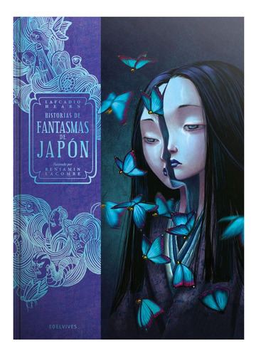 Historias De Fantasmas De Japón - Benjamin Lacombe