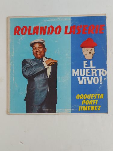 Vinilo Rolando Laserie - El Muerto Vivo! - Gema