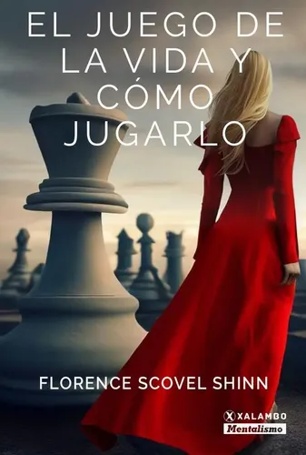 Libro El Juego de la Vida y Como Jugarlo, de Florence Scovel Shinn ...