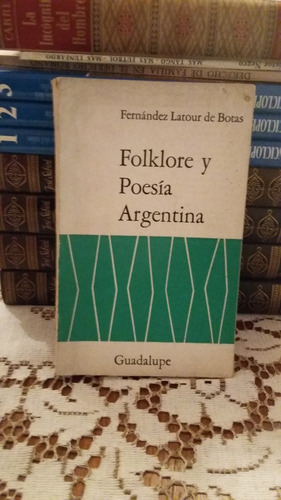 Folklore Y Poesía Argentina Latour De Botas