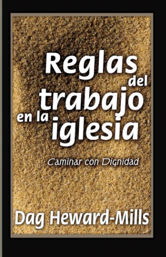 Libro: Reglas Del Trabajo En La Iglesia (spanish Edition)