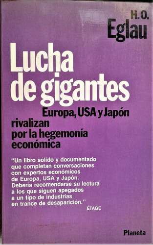 Lucha De Gigantes  Europa , Usa Y Japon - H. Eglau - Planeta