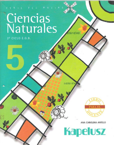  C.  Naturales 5 Libro Del Docente & Actividades, Kapelusz 