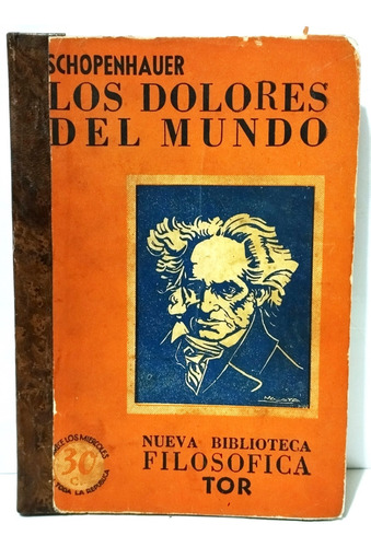 Schopenhauer Los Dolores Del Mundo 1956 Tor Argentina