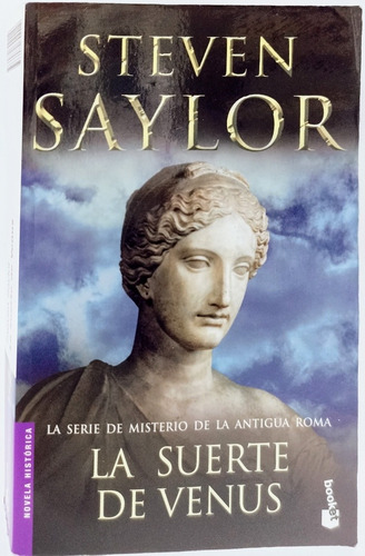 La Suerte De Venus Misterio De La Antigua Roma Steven Saylor