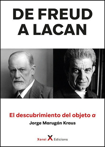 Libro De Freud A Lacan El Descubrimiento Del Objetivo A -...