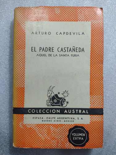 El Padre Castañeda, De La Santa Furia- Arturo Capdevila 1948