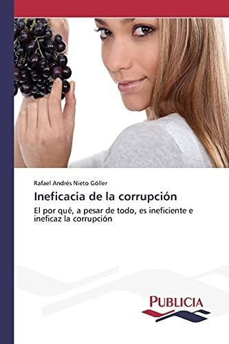 Ineficacia De La Corrupcion&-.