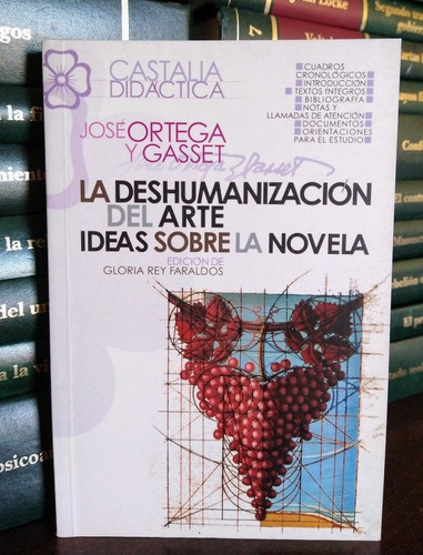 La Deshumanización Del Arte. José Ortega Y Gasset