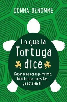 Libro Lo Que La Tortuga Dice