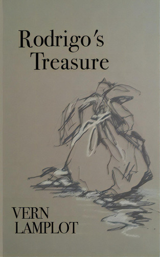 Rodrigo's Treasure: A Sonoran Borderlands Mystery, De Lamplot, Vern. Editorial Lightning Source Inc, Tapa Blanda En Inglés
