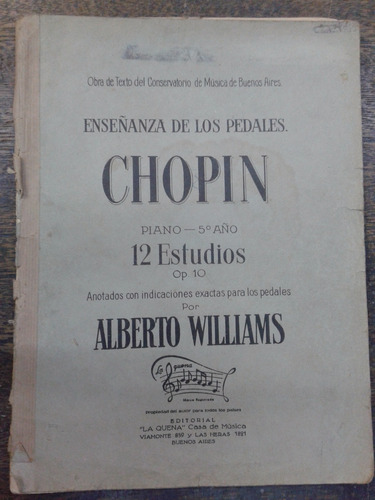 Imagen 1 de 4 de Chopin * 12 Estudios * Pedales * 5º Año * Alberto Williams
