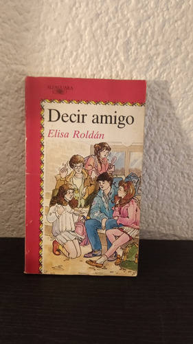 Decir Amigo - Elisa Roldán