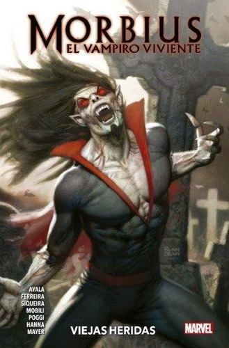 Morbius El Vampiro Viviente 1 Viejas Heridas - Ayala Vita