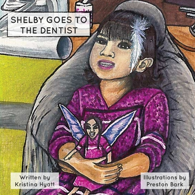 Libro Shelby Goes To The Dentist - Hyatt, Kristina