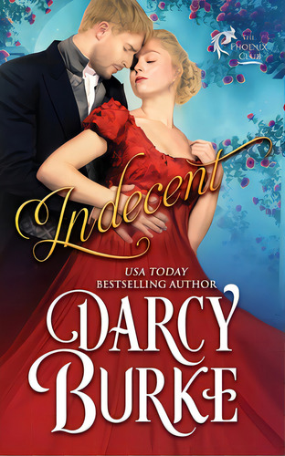 Indecent, De Burke, Darcy. Editorial Lightning Source Inc, Tapa Blanda En Inglés