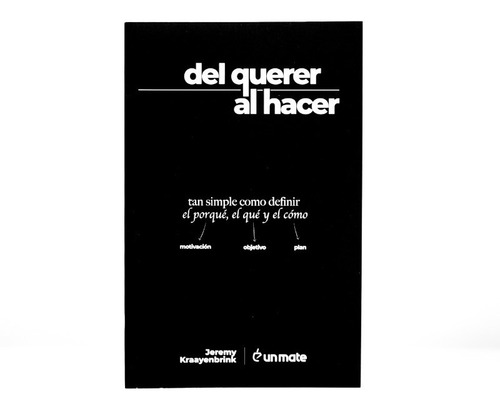 Imagen 6 de 10 de Libro Del Querer Al Hacer - Jeremy Kraayenbrink Un Mate