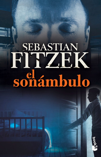 El sonámbulo, de Fitzek, Sebastian. Serie Booket Editorial Booket México, tapa blanda en español, 2019