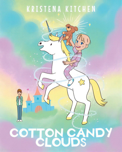 Cotton Candy Clouds, De Kitchen, Kristena. Editorial Fulton Books, Tapa Blanda En Inglés