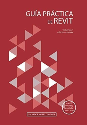 Libro: Guía Práctica Revit: Volumen 1: Edición Color (&..