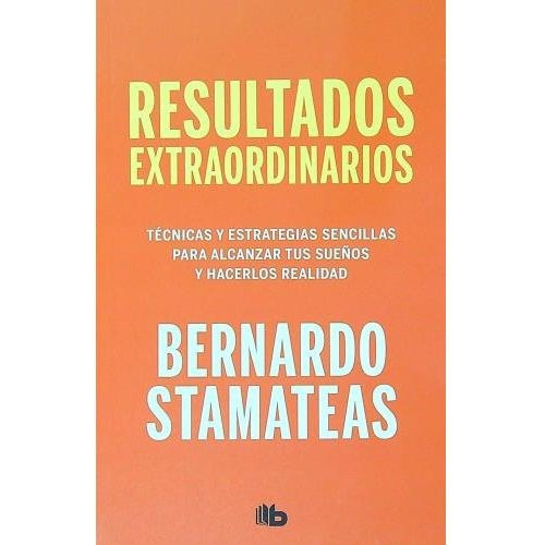 Resultados Extraordinarios - Bernardo Stamateas -rh