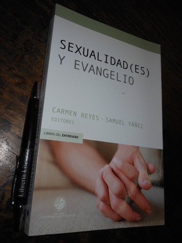 Sexualidades Y Evangelio Carmen Reyes Samuel Yáñez Editores 